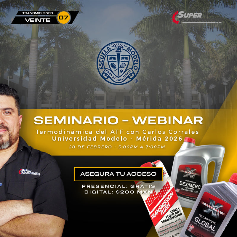 Webinar Carlos Corrales Universidad Modelo Mérida 2026: Termodinámica del ATF y prevención de oxidación térmica en climas extremos. Imagen optimizada para móviles con detalles del evento híbrido: presencial gratis o digital por 200 MXN de 5:00 pm a 7:00 pm.