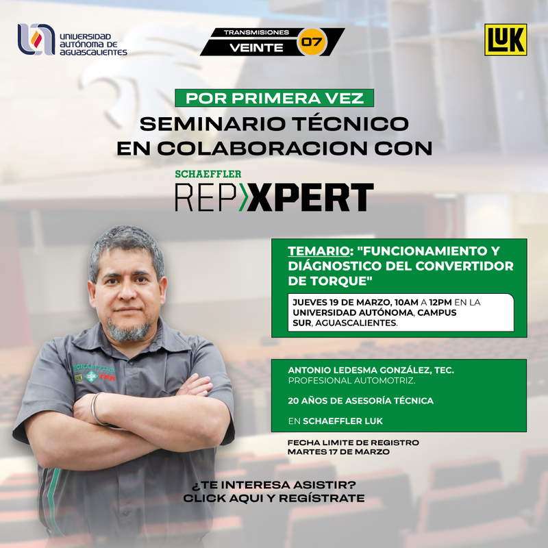 Seminario técnico Schaeffler LUK x Veinte07 – Funcionamiento y diagnóstico del convertidor de torque – 19 de marzo, UAA Campus Sur, Aguascalientes – Registro abierto
